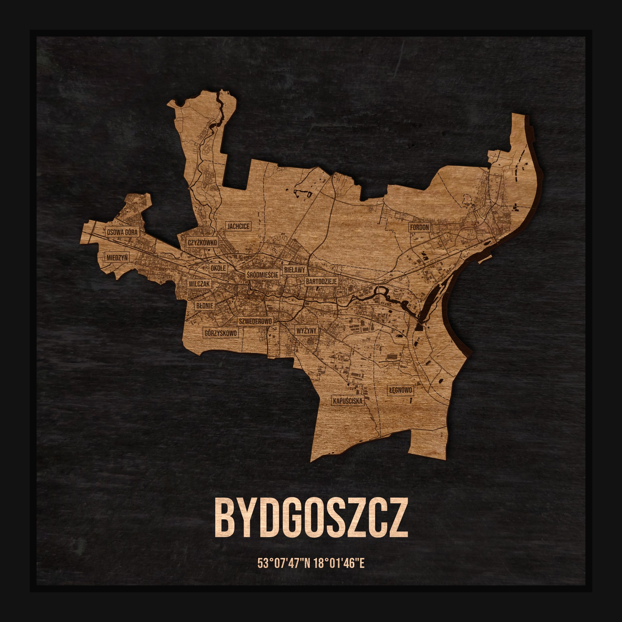 Drewniana mapa Bydgoszczy w ramce 25×25: kontur miasta na czarnej płycie, ulice, budynki, rzeki, granice i nazwy dzielnic